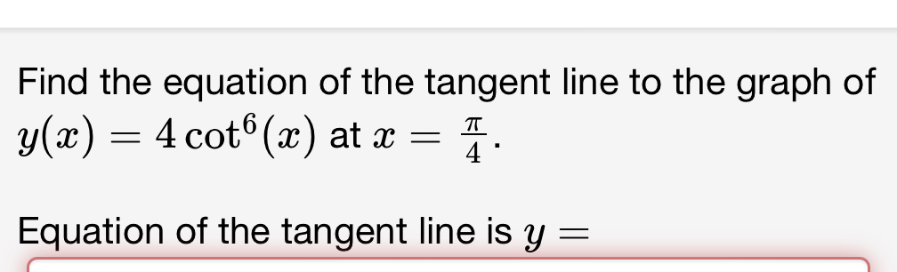 (Solved)-Find the equation of the tangent line to the graph of y(x)=